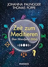 Das Mondjahr 2024 - Zeit zum Meditieren: Affirmationen für jeden Tag - Taschenkalender