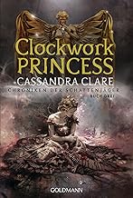 Clockwork Princess: Chroniken der Schattenjäger 3