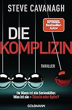 Die Komplizin - Ihr Mann ist ein Serienkiller. Was ist sie - Täterin oder Opfer?: Thriller. - Der neue Thriller vom Autor der SPIEGEL-Bestseller THIRTEEN und FIFTY FIFTY: 7