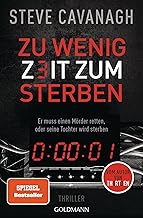 Zu wenig Zeit zum Sterben: Thriller: 1