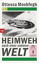 Heimweh nach einer anderen Welt: Storys