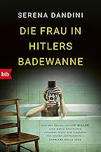 Die Frau in Hitlers Badewanne