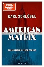 American Matrix: Besichtigung einer Epoche