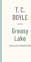 Greasy Lake: und andere Geschichten