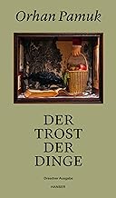 Der Trost der Dinge: Dresdner Ausgabe