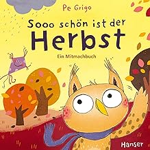 Sooo schön ist der Herbst: Ein Mitmachbuch