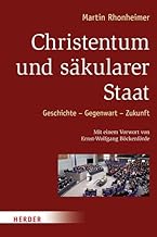 Christentum und säkularer Staat: Geschichte - Gegenwart - Zukunft