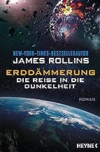 Erddämmerung - Die Reise in die Dunkelheit: Mit zehn Schwarz-Weiß-Illustrationen - Roman: 2