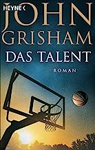 Das Talent: Roman