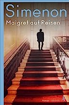 Maigret auf Reisen: Roman