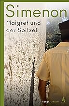 Maigret und der Spitzel: Roman