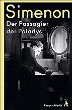 Der Passagier der Polarlys: Die großen Romane