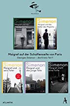Maigret auf der Schattenseite von Paris: Georges Simenon - die Krimis Teil 1