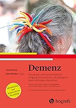 Demenz: Der person-zentrierte Ansatz im Umgang mit verwirrten Menschen
