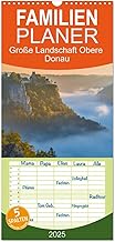 Familienplaner 2025 - Große Landschaft Obere Donau mit 5 Spalten (Wandkalender, 21 x 45 cm) CALVENDO: Eine der schönsten Landschaften Deutschlands im Wechsel der Jahreszeiten meisterhaft fotografiert