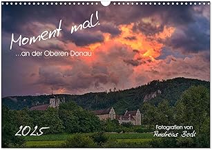 Moment mal! an der Oberen Donau (Wandkalender 2025 DIN A3 quer), CALVENDO Monatskalender: Einzigartige Momente, die nicht nur das Auge, sondern auch ... der schönsten Landschaften unserer Heimat