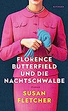 Florence Butterfield und die Nachtschwalbe