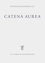 Catena Aurea: Plotin Augustinus Eriugena Thomas Cusanus
