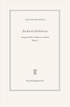 Ausgewählte Schriften zur Philosophie Kants: Band 2: Zur transzendentalen Deduktion