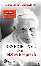 Benedikt XVI. - Unser letztes Gespräch