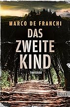 Das zweite Kind: Thriller | Der düstere Krimi-Bestseller aus Italien