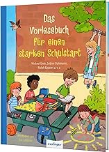 Das Vorlesebuch für einen starken Schulstart: Einschulungsgeschenk für Kinder ab 5