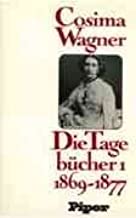 Cosima Wagner. Tagebcher Band 1: 1869 - 1877