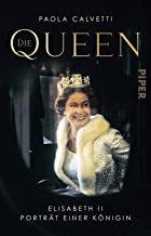 Die Queen: Elisabeth II - Porträt einer Königin