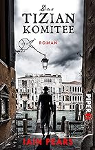 Das Tizian Komitee: Roman: Kriminalroman: 2