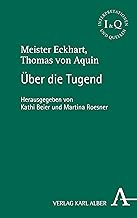 Meister Eckhart, Thomas Von Aquin: Uber Die Tugend