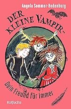 Der kleine Vampir: Dein Freund für immer: Der Abschlussband der Erfolgsserie – für Kinder ab 8 Jahre