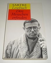 Sartre Lesebuch: Den Menschen erfinden