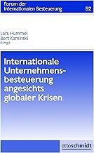 Internationale Unternehmensbesteuerung angesichts globaler Krisen: Forum der Internationalen Besteuerung, Band 52