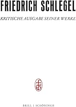 Friedrich und Dorothea Schlegel: Die Anfänge in Wien (1808-1810). Herausgegeben von Barbara Otto