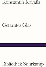 Gefärbtes Glas: Historische Gedichte. Griechisch und deutsch: 1337