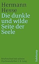 »Die dunkle und wilde Seite der Seele«: Briefwechsel mit seinem Psychoanalytiker Josef Bernhard Lang 1916-1945