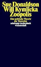 Zoopolis: Eine politische Theorie der Tierrechte: 2411
