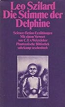 Die Stimme der Delphine. Science-fiction- Erzhlungen.