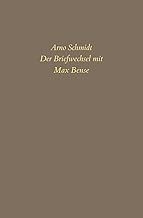 Bargfelder Ausgabe. Briefe von und an Arno Schmidt: Band 6: Der Briefwechsel mit Max Bense