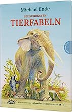 Die schönsten Tierfabeln von Michael Ende: Vorlesebuch mit Klassikern