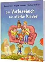 Das Vorlesebuch für starke Kinder: Familiengeschichten, mit denen Kinder selbstbewusst & resilient werden