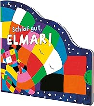 Elmar: Schlaf gut, Elmar!: Einschlafbuch für Kleinkinder