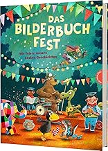 Das Bilderbuchfest: Wir feiern unsere besten Geschichten | Thienemann-Esslinger Verlag Jubiläumsausgabe