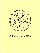 Lutherjahrbuch 90. Jahrgang 2023: Word and World - Wort und Welt: Luther Across Borders: Hauptvorträge und Seminarberichte des 14. Internationalen ... Thousand Oaks/USA 14.-19. August 2022