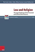 Law and Religion: The Legal Teachings of the Protestant and Catholic Reformations