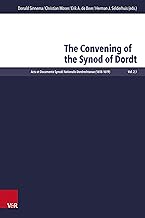 The Convening of the Synod of Dordt: Band II/1
