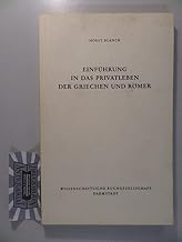 Einfuhrung in das Privatleben der Griechen und Romer (Die Altertumswissenschaft) (German Edition)