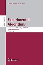 Experimental Algorithms: 6th International Workshop, WEA 2007, Rome, Italy, June 6-8, 2007, Proceedings: 4525