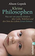 Gopnik, A: Kleine Philosophen: Was wir von unseren Kindern über Liebe, Wahrheit und den Sinn des Lebens lernen können