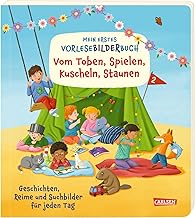 Mein erstes Vorlese-Bilder-Buch: Vom Toben, Spielen, Kuscheln, Staunen ...